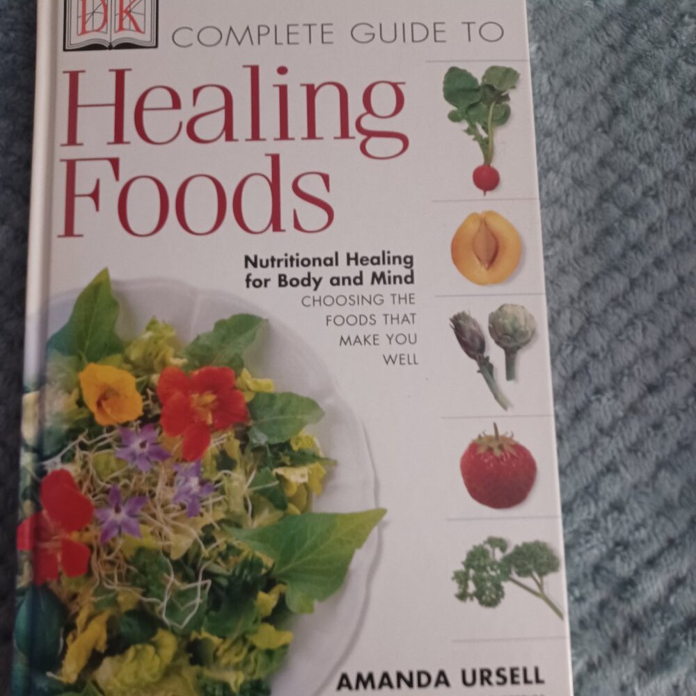 Healing Foods: Nutritional Healing for Body and Mind  by A. UrsellO